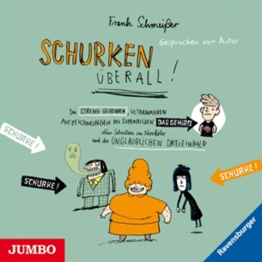 Frank Schmeißer – Schurken überall