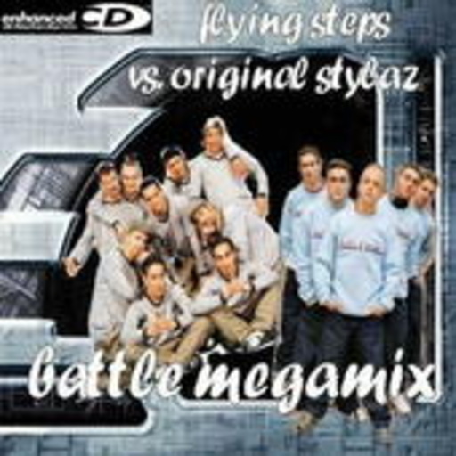Flying Steps vs. Original Stylaz – Battle Megamix