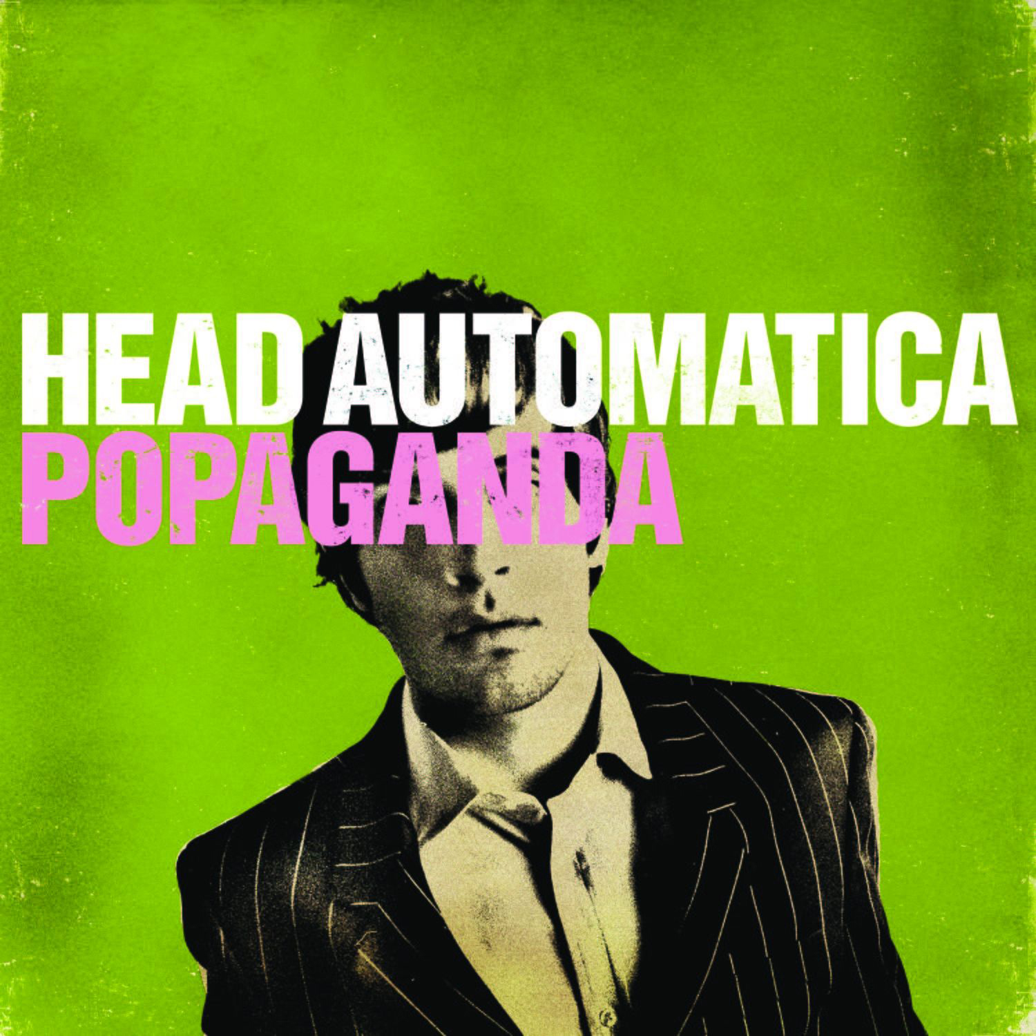 Head Automatica – Popaganda