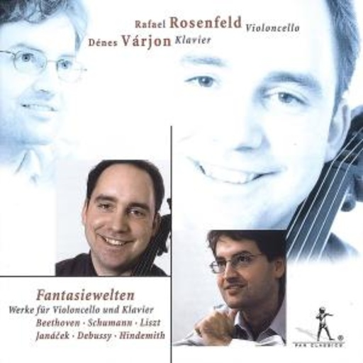 Rafael Rosenfeld & Dénes Várjon – Fantasiewelten