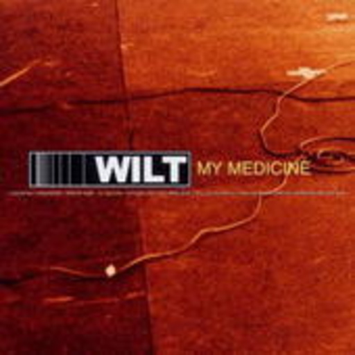 Wilt – My Medicine