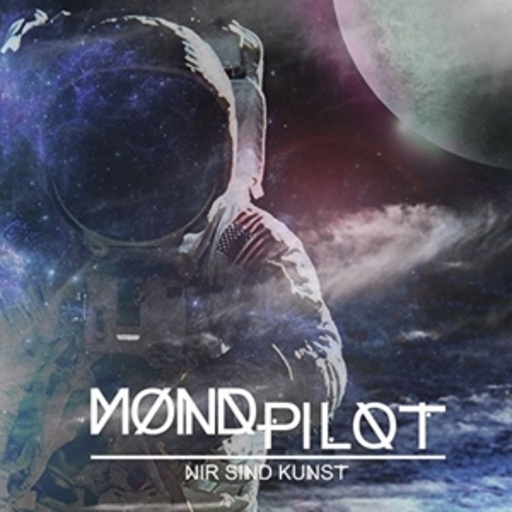 Mondpilot – Wir sind Kunst