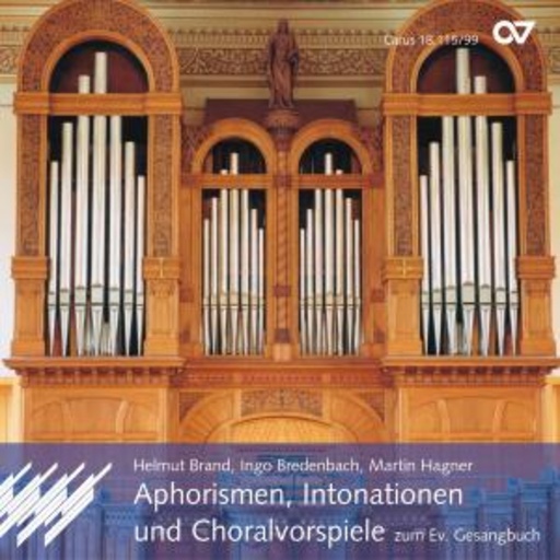 Aphorismen, Intonationen und Choralvorspiele