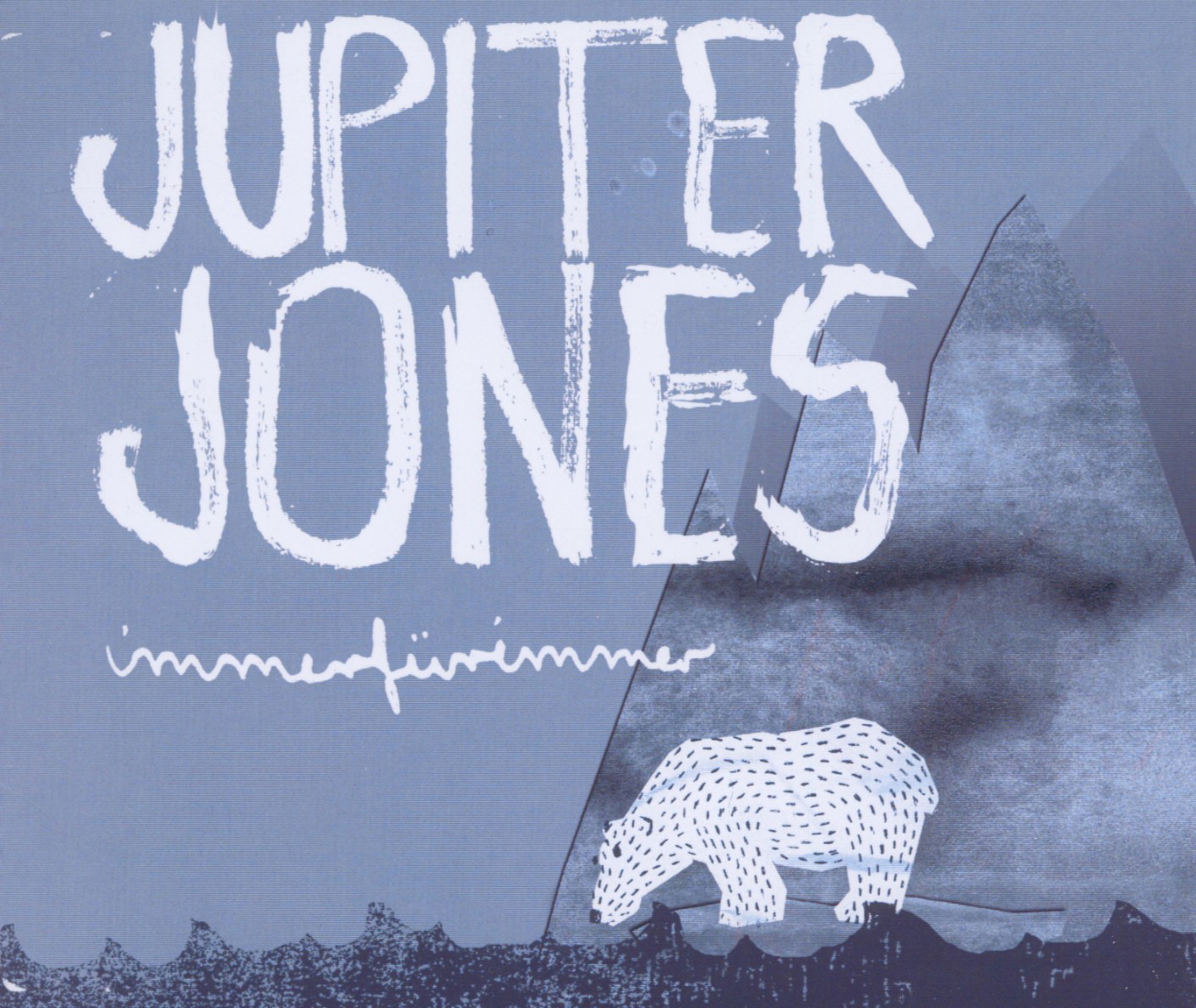Jupiter Jones – Immerfürimmer