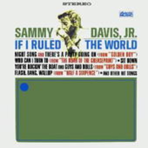 Sammy Davis Jr. – If I Ruled The World