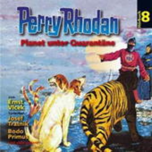 Diverse – Perry Rhodan (8) - Planet unter Quarantäne