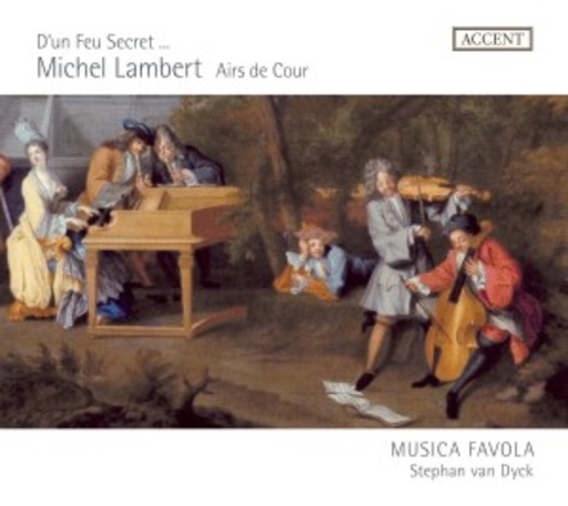 Staphan Van Dyck/Musica Favola – D'un Feu Secret... Airs De Cour