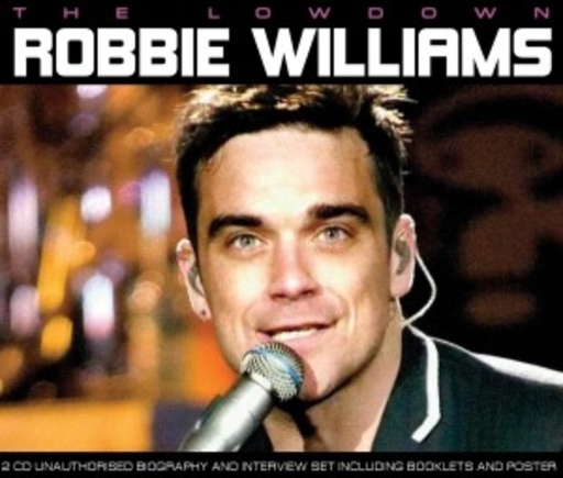 Robbie Williams – The Lowdown