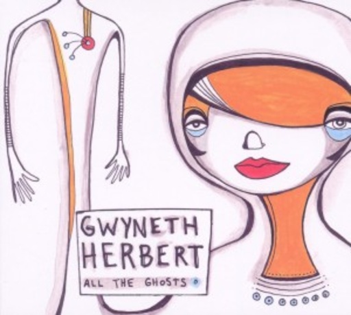 Gwyneth Herbert – All The Ghosts