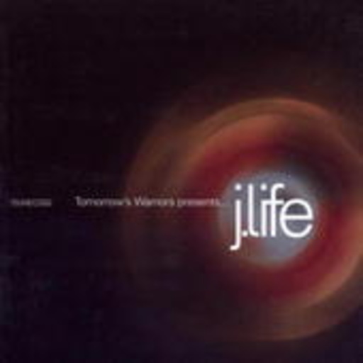 Tomorrow's Warriors – Presents J.Life