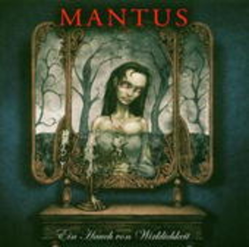 Mantus – Ein Hauch von Wirklichkeit