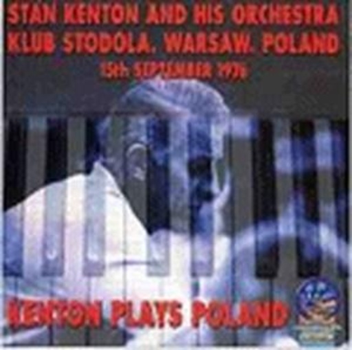 Stan Kenton – Plays Poland