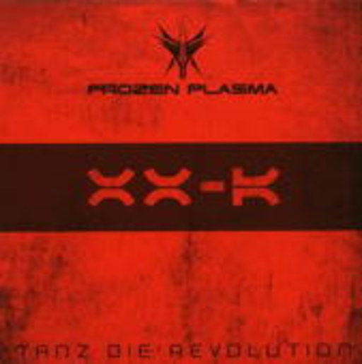 Frozen Plasma – Tanz die Revolution