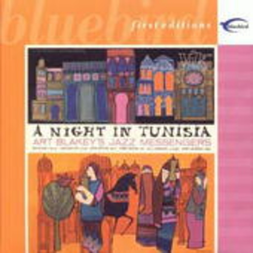 Art Blakey – Night In Tunisia (Bluebird First Editions)