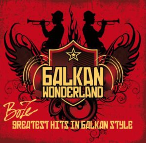 Boze – Balkan Wonderland - Greatest Hits in Balkan Style