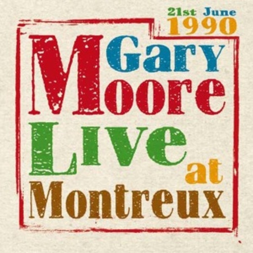 Gary Moore – Live At Montreux 1990