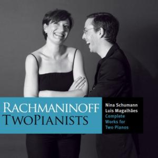 Nina Schumann & Luis Magalhaes – Two Pianists - Complete Works For Two Pianos