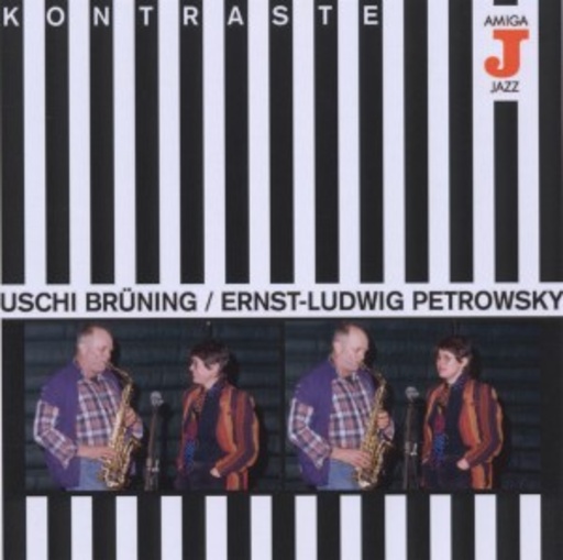 Uschi Brüning/Ernst Ludwig Petrowsky – Kontraste