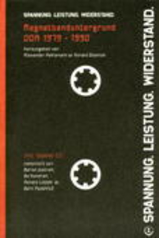 Spannung, Leistung, Widerstand: Magnetbanduntergrund DDR 1979-90