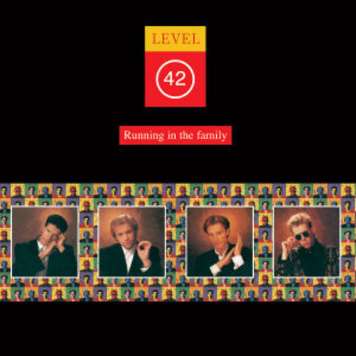Level 42 – Running In The Family