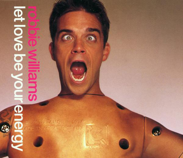 Robbie Williams – Let Love Be Your Energy