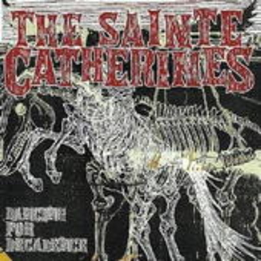 The Sainte Catherines – Dancing For Decadence