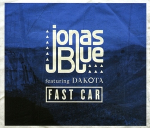 Jonas Blue feat. Dakota – Fast Car