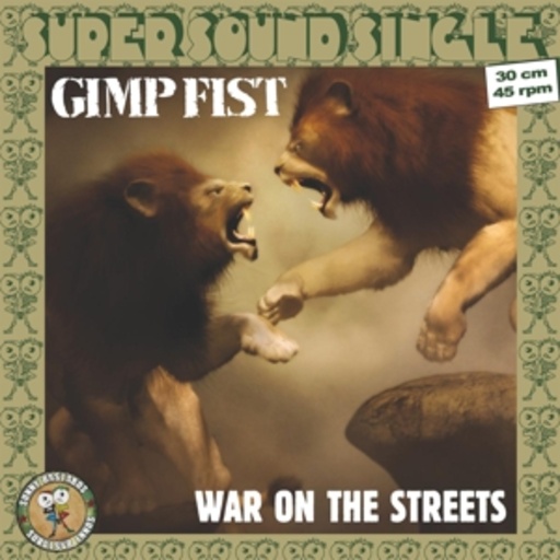 Gimp Fist – War On The Streets
