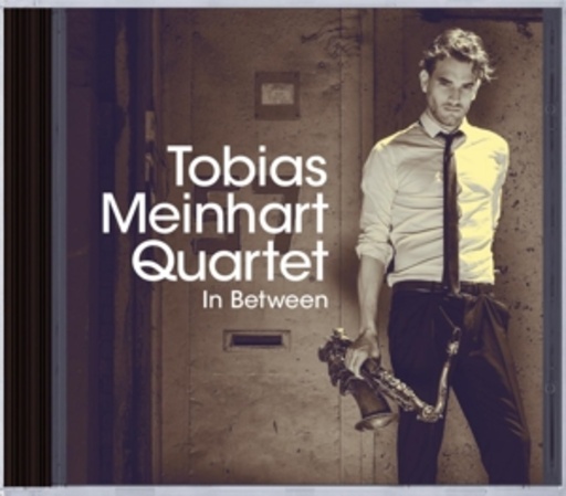 Tobias Meinhart Quartet – In Between