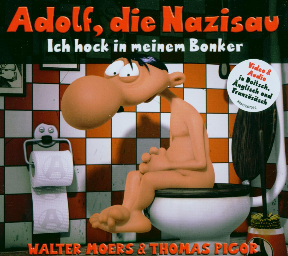 Walter Moers & Thomas Pigor – Adolf, die Nazisau - Ich hock in meinem Bonker