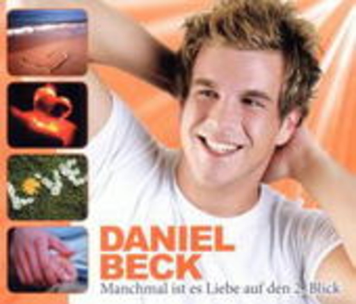 Daniel Beck – Manchmal ist es Liebe auf den...