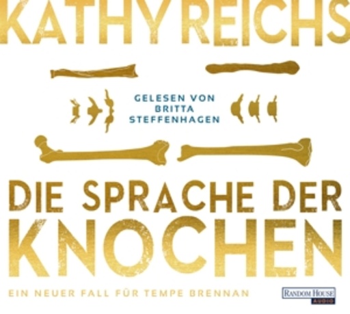 Britta Steffenhagen – Die Sprache der Knochen