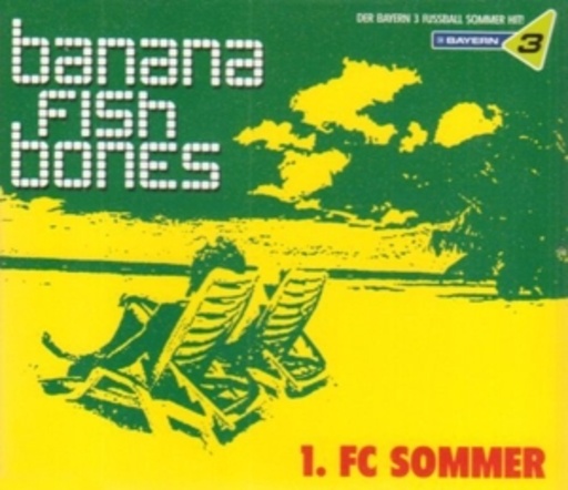 Bananafishbones – 1. FC Sommer