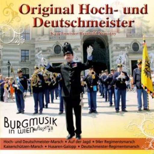 Hoch- und Deutschmeister – Burgmusik in Wien