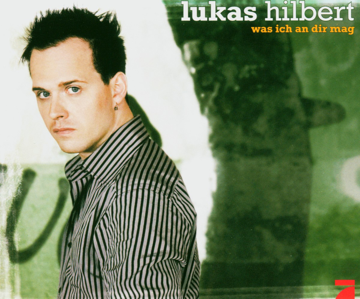 Lukas Hilbert – Was ich an dir mag