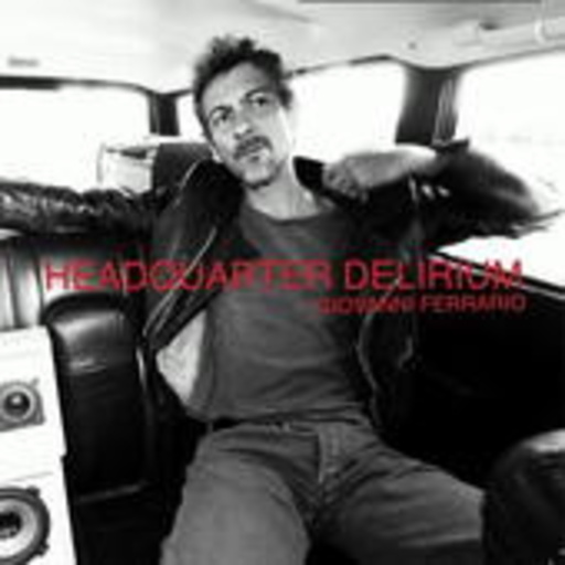 Giovanni Ferrario – Headquarter Delirium