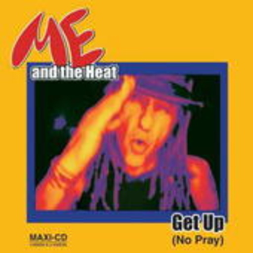 Me And The Heat – Get Up