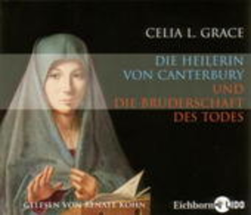 Renate Kohn – Die Heilerin von Canterbury und die Bruderschaft des Todes