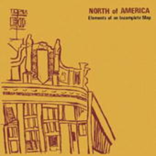 North Of America – Elements Of An Incomplete Map Part 2