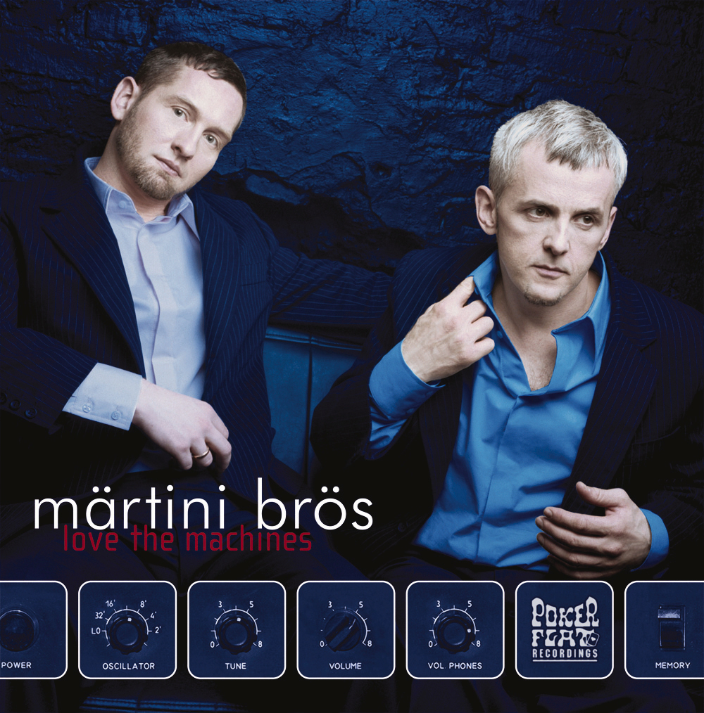 Märtini Brös – Love The Machines