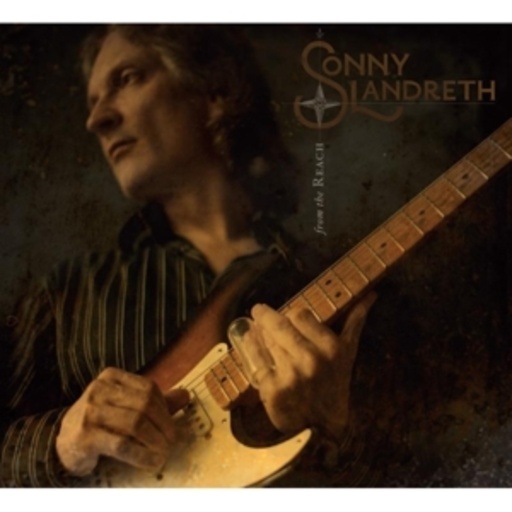 Sonny Landreth – From The Reach