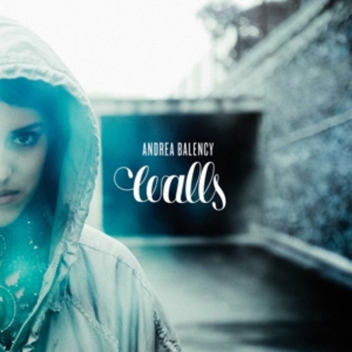 Andrea Balency – Walls EP