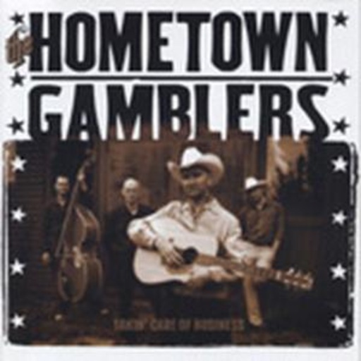 Hometown Gamblers – Takin' Care Of Business