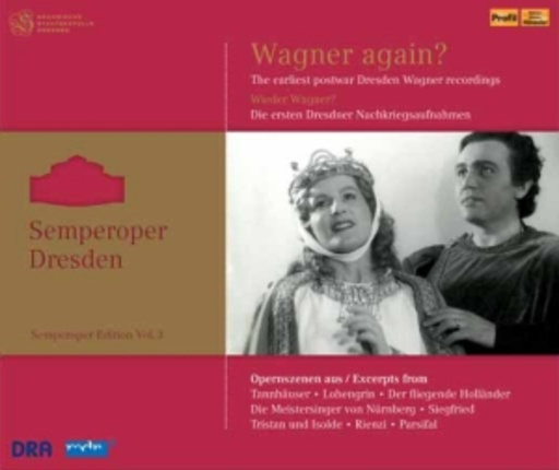 Semperoper Dresden – Wagner Again?