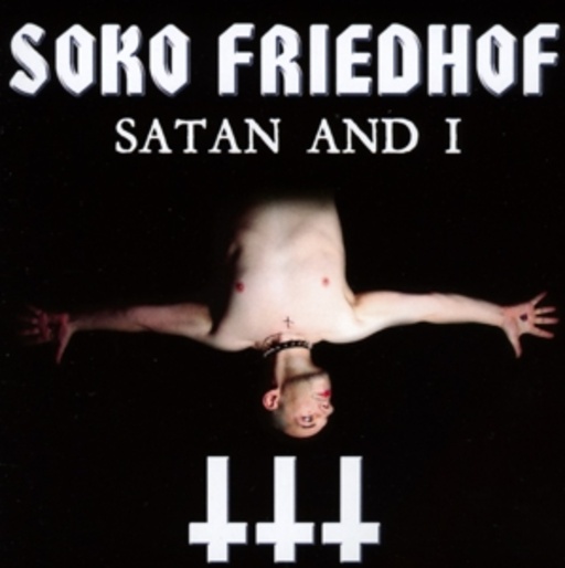 Soko Friedhof – Satan And I