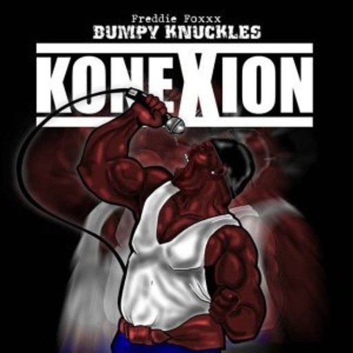Freddie Foxxx Aka Bumpy – Konexion