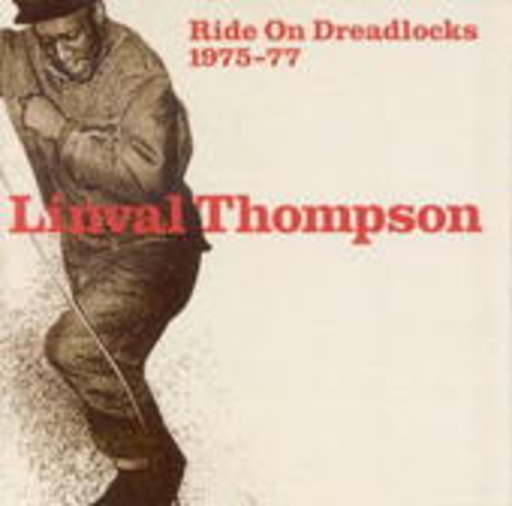 Linval Thompson – Right On Dread Locks 1975-197...