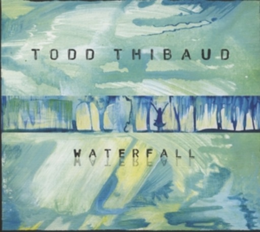Todd Thibaud – Waterfall