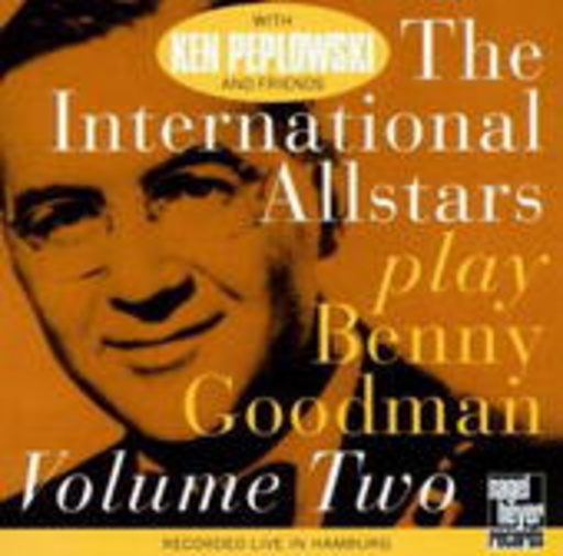 Ken Peplowski Allstars – Play Benny Goodman Vol. 2