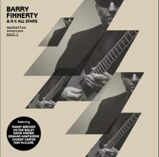 Barry Finnerty & N.Y. Allstars – Manhattan Sessions Part 1